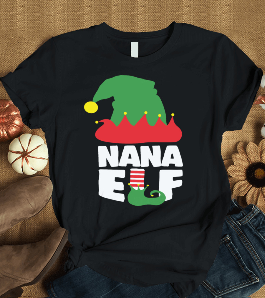 Nana Elf Christmas Hat and Boot T-Shirt