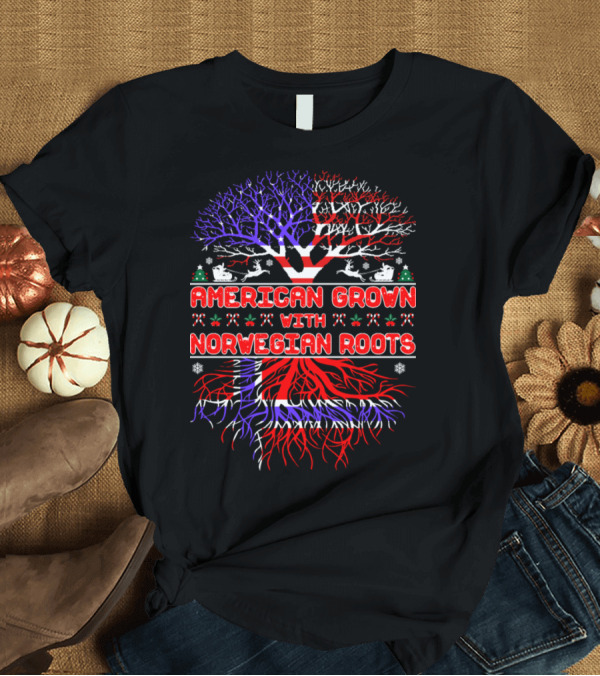 T-Shirt: American Grown With Norwegian Roots Christmas Tree Flag T-Shirt American Grown With Norwegian Roots Christmas Tree Flag T-Shirt