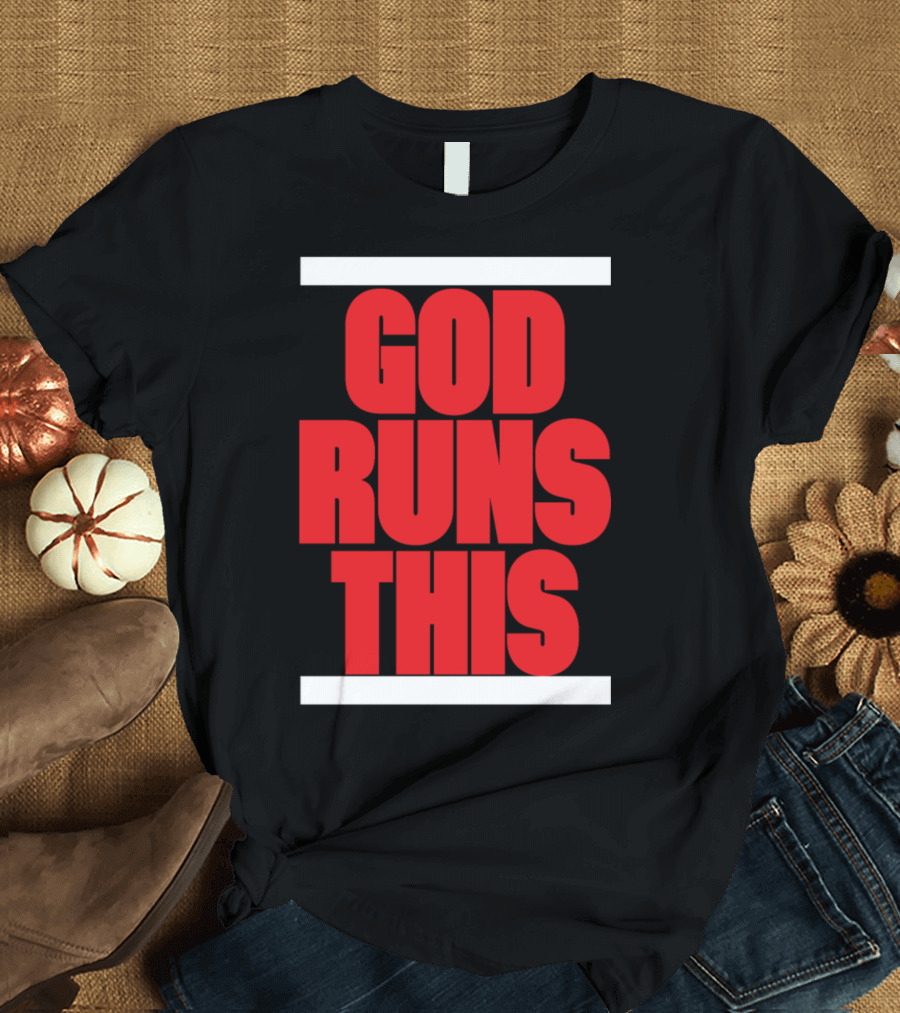 God Runs This Christian T-Shirt