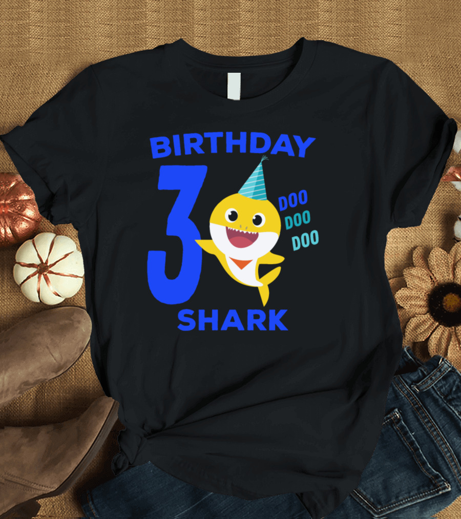 Birthday 3 Shark Doo Doo Doo Baby Shark Song T-Shirt