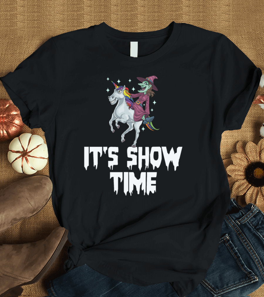 It's Show Time Witch Riding Unicorn T-Shirt