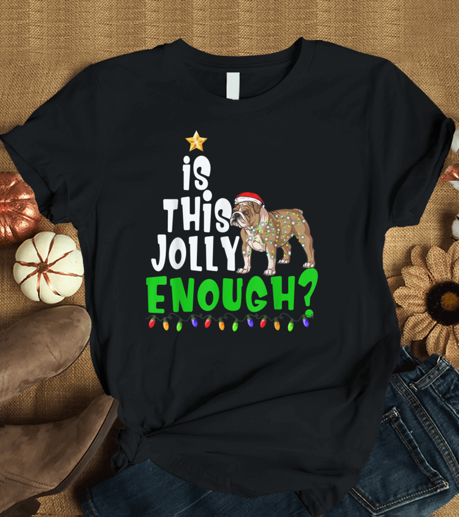 Is This Jolly Enough English Bulldog Christmas Tree Lights T-Shirt
