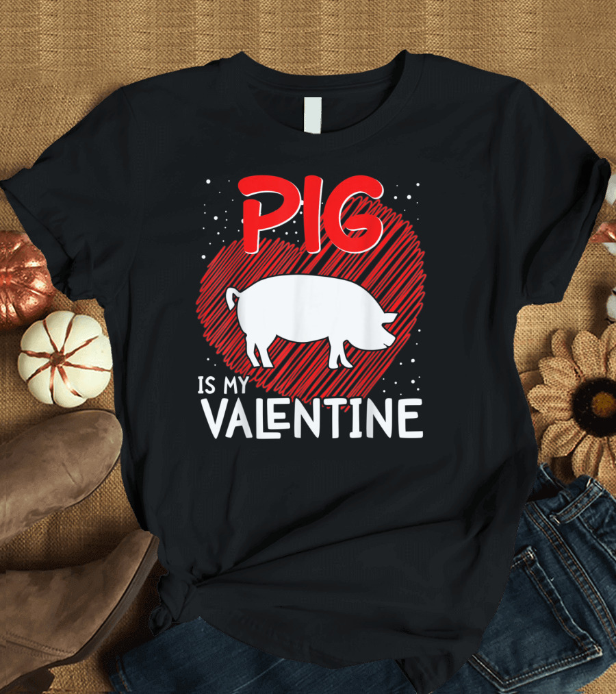 Pig Is My Valentine Animal Lover Heart дизайн T-Shirt
