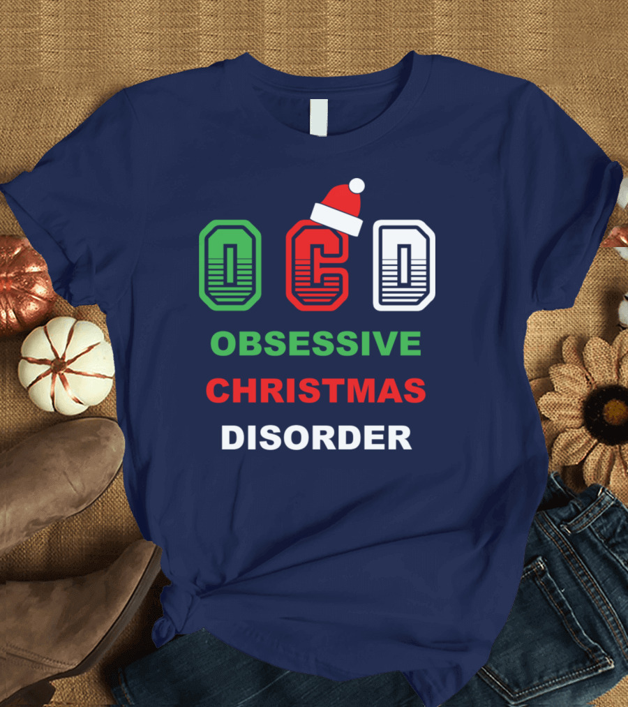 Obsessive Christmas Disorder OCD Santa Hat T-Shirt