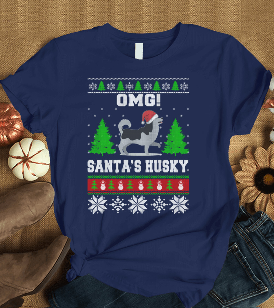 OMG Santa's Husky Christmas Sweater for Husky Lover T-Shirt