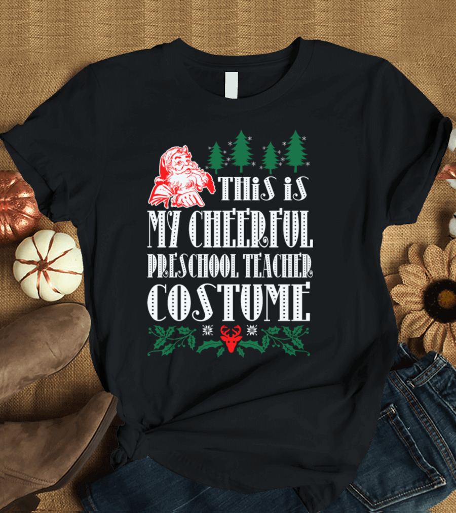 This Is My Cheerful Preschool Teacher Costume T-Shirt