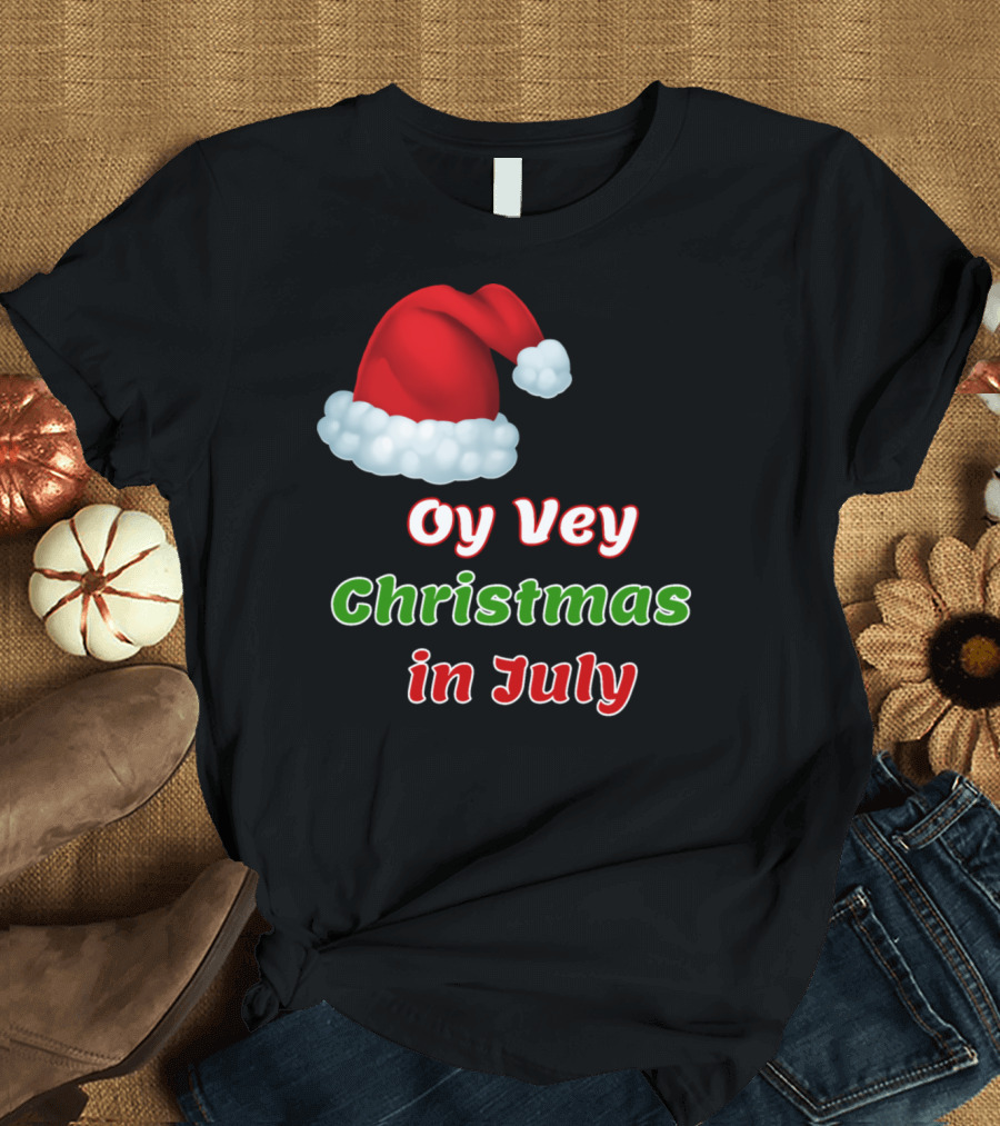 Oy Vey Christmas in July Santa Hat T-Shirt