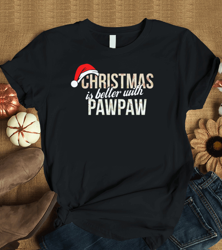Christmas Is Better With Pawpaw Santa Hat T-Shirt