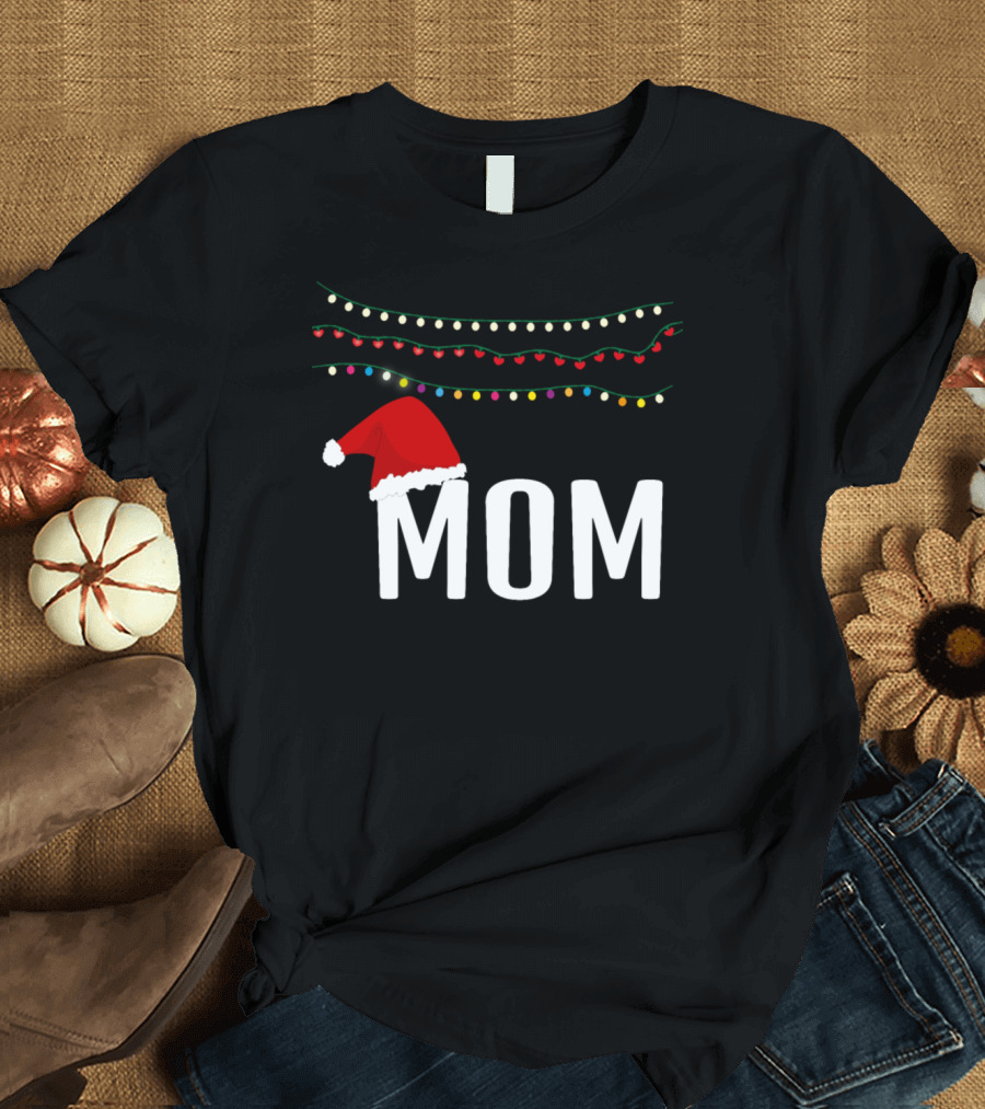 Santa Hat on Mom with Holiday Lights T-Shirt