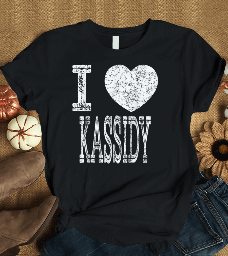 I Love Kassidy Valentine Girlfriend Girl Heart T-Shirt