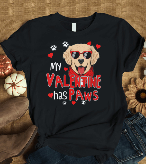 T-Shirt: My Valentine Has Paws Golden Retriever with Sunglasses and Hearts T-Shirt My Valentine Has Paws Golden Retriever with Sunglasses and Hearts T-Shirt