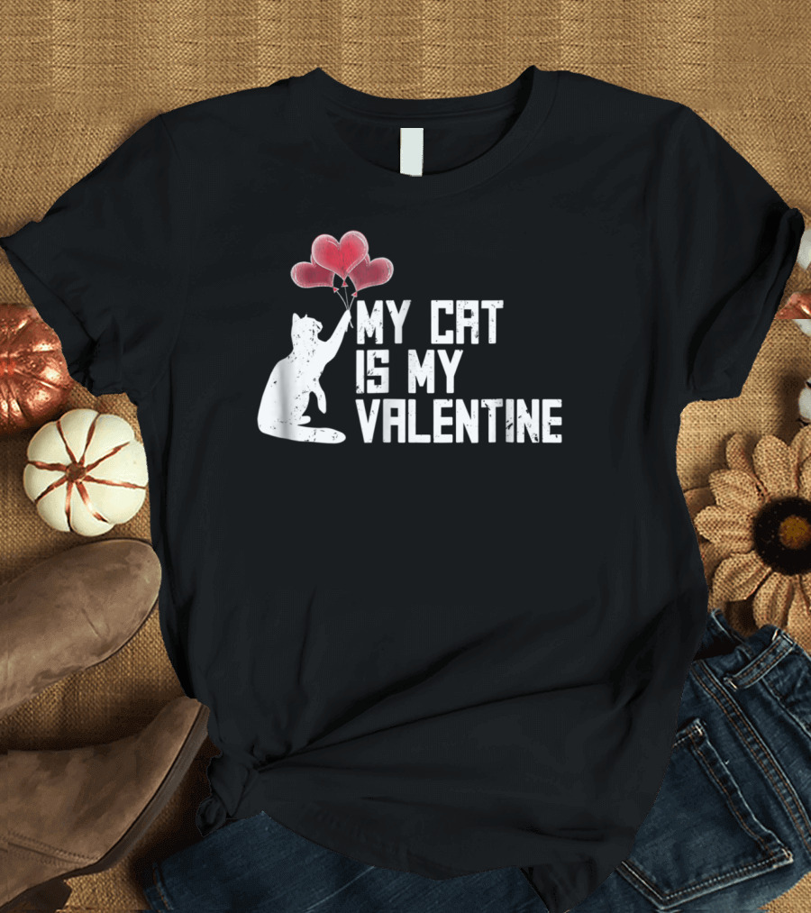 My Cat Is My Valentine Heart Balloons T-Shirt