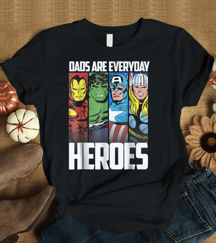 Dads Are Everyday Heroes Marvel Avengers Iron Man Hulk Captain America Thor Father's Day T-Shirt