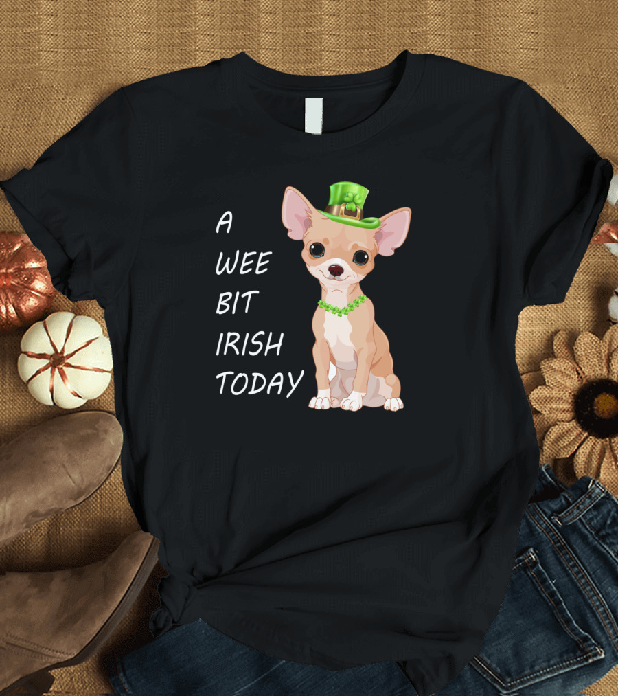 A Wee Bit Irish Today Chihuahua Wearing Green Leprechaun Hat T-Shirt