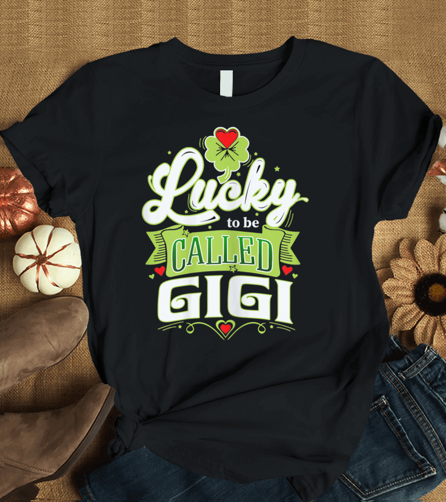 Lucky To Be Called Gigi St Patrick's Day Shamrock Hearts T-Shirt
