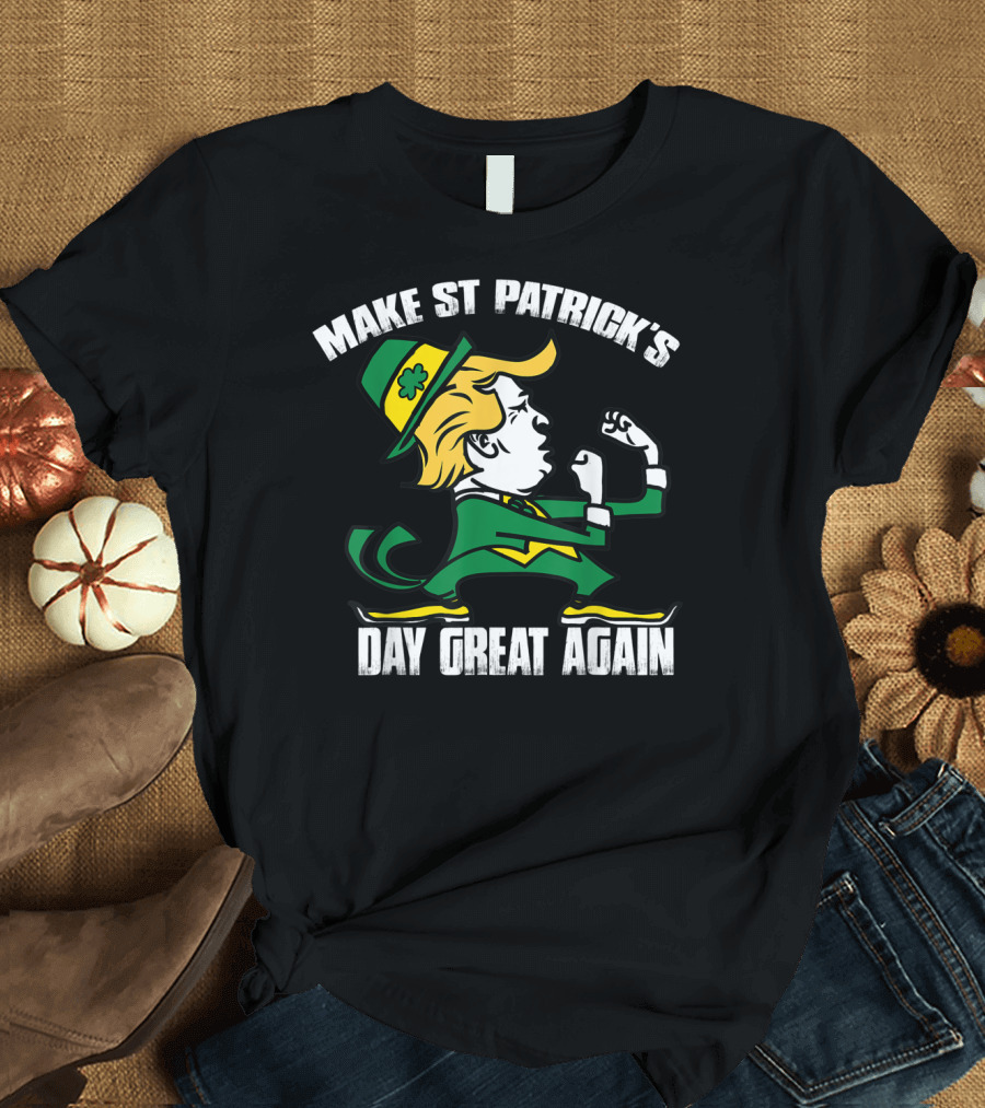 Make St Patrick's Day Great Again Trump Leprechaun Character T-Shirt