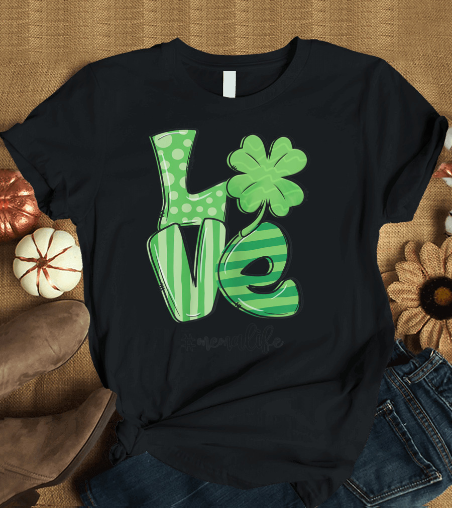 Love Irish Shamrock #MemaLife T-Shirt