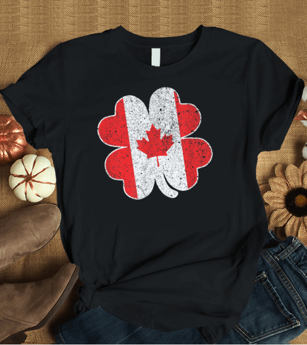 T-Shirt: Canada Flag Shamrock Canadian Clover Maple Leaf T-Shirt Canada Flag Shamrock Canadian Clover Maple Leaf T-Shirt