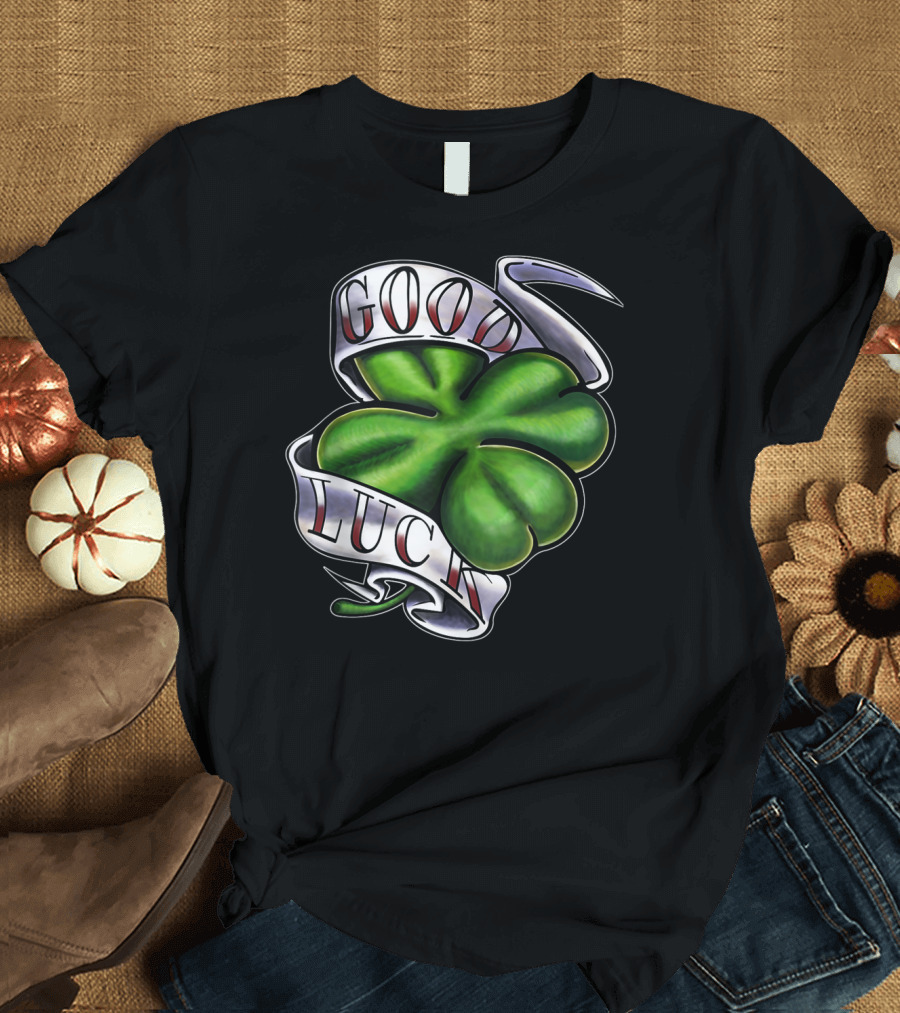Good Luck Four Leaf Clover St Patrick's Day T-Shirt