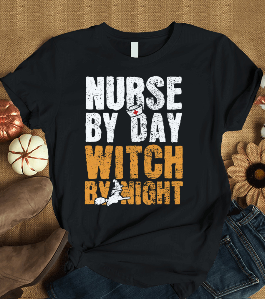 Nurse By Day Witch By Night T-Shirt