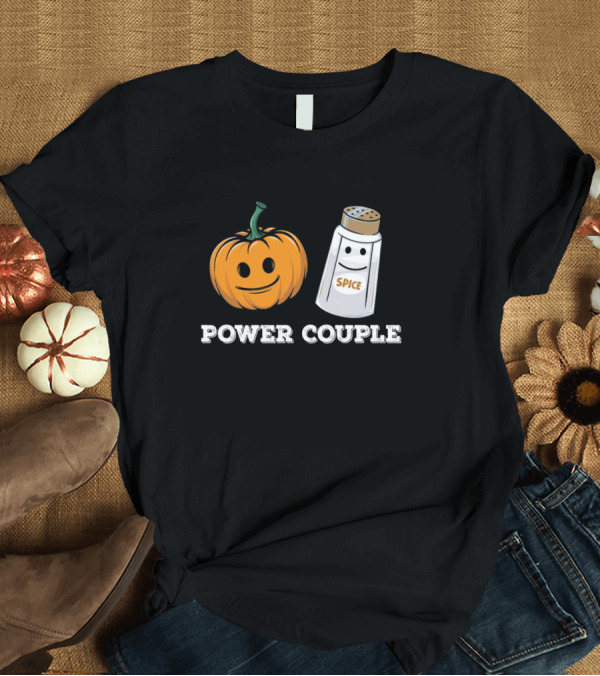 T-Shirt: Power Couple Pumpkin and Spice Funny Duo T-Shirt Power Couple Pumpkin and Spice Funny Duo T-Shirt