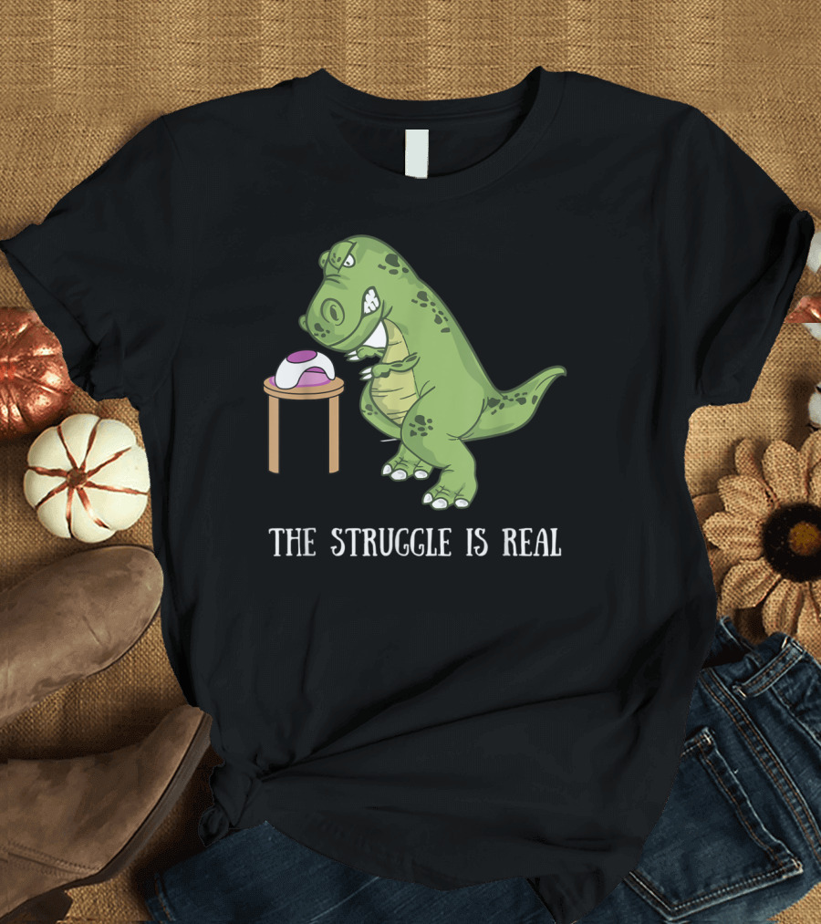 The Struggle Is Real Nail Tech Rex Drying Nails T-Shirt