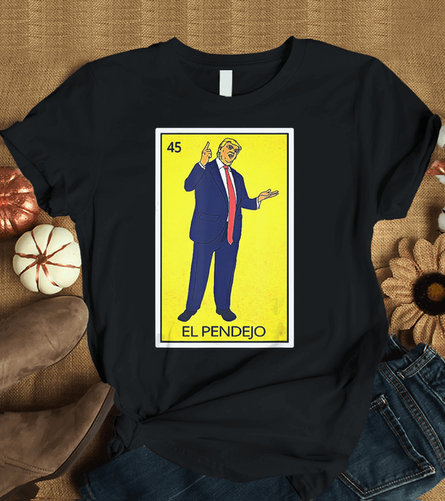Donald Trump El Pendejo 45 Yellow Background T-Shirt