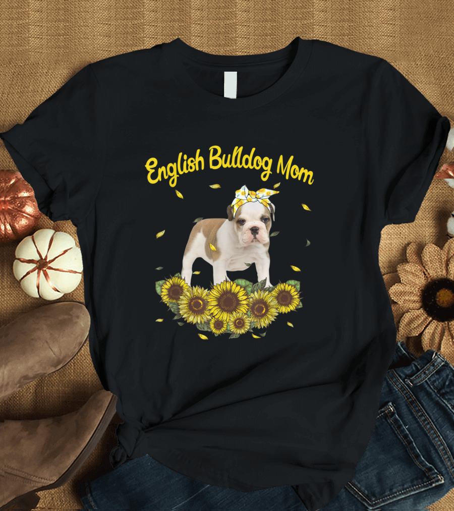 English Bulldog Mom Sunflowers Bow Cute Dog Lover Mother's Day T-Shirt