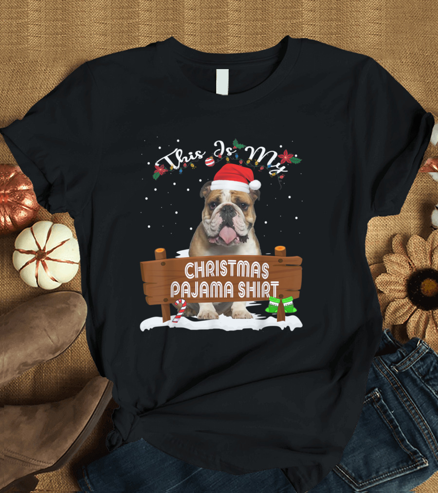 This Is My Christmas English Bulldog Pajama T-Shirt