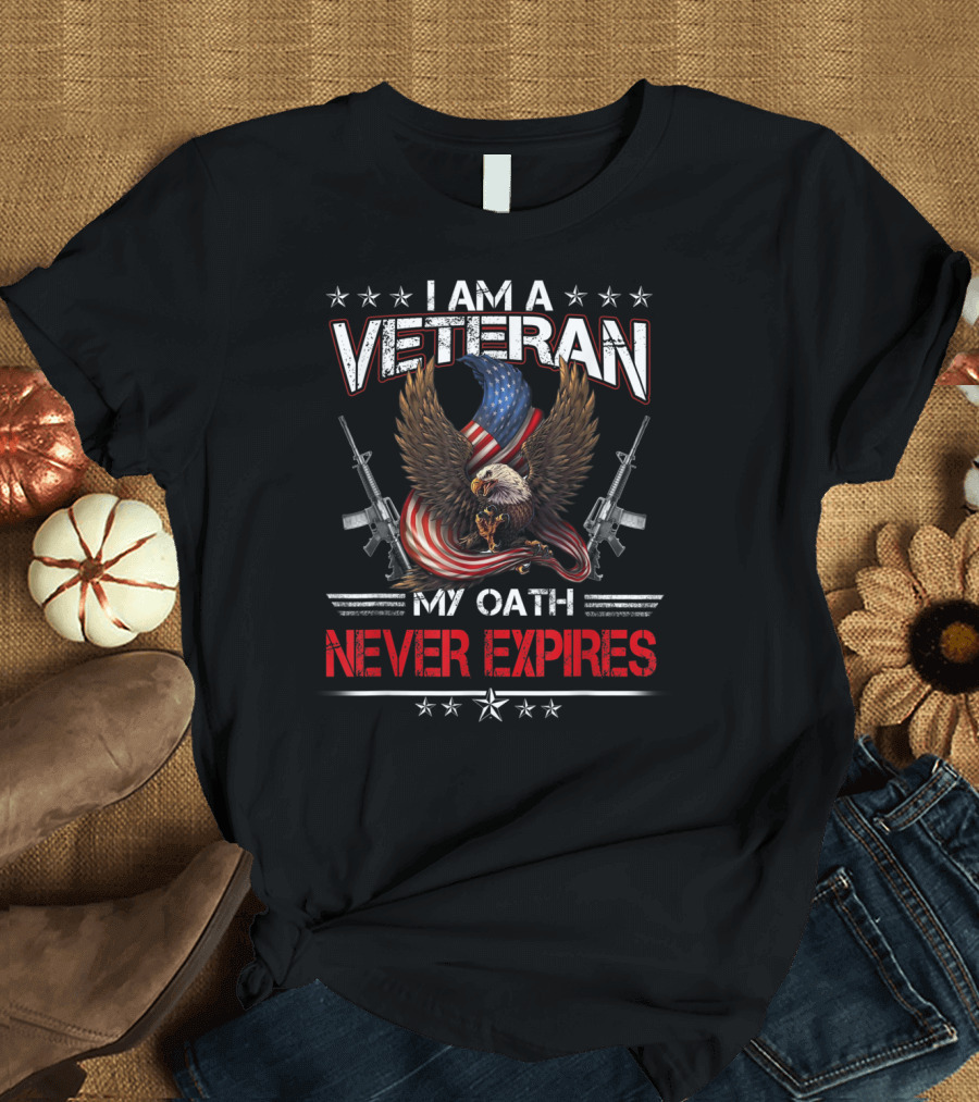 I Am A Veteran My Oath Never Expires U.S. Army Veteran For Veteran Day Bdiol T-Shirt