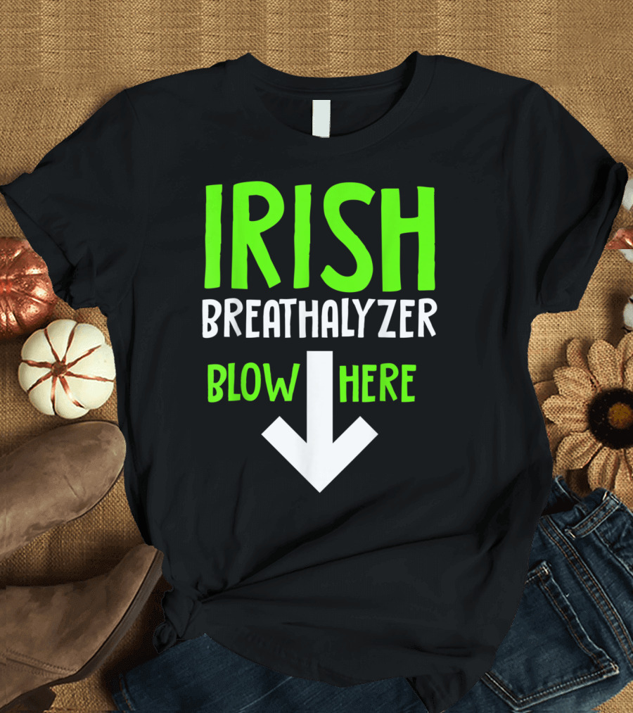 Irish Breathalyzer Blow Here Arrow T-Shirt