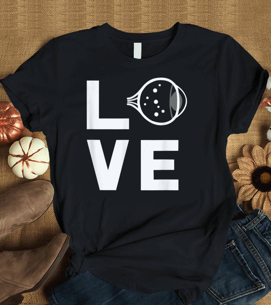 Love Eye Cool Ophthalmology Vision T-Shirt
