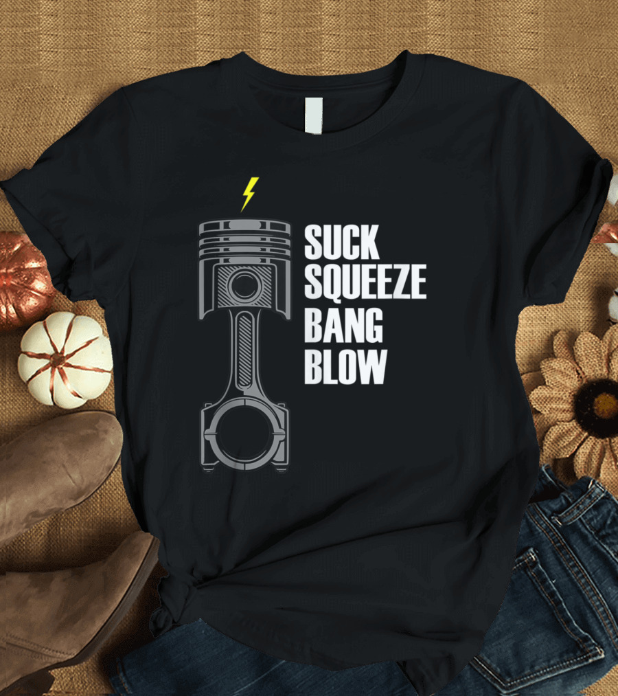 Suck Squeeze Bang Blow Drift Tuning Fan JDM Automotive T-Shirt