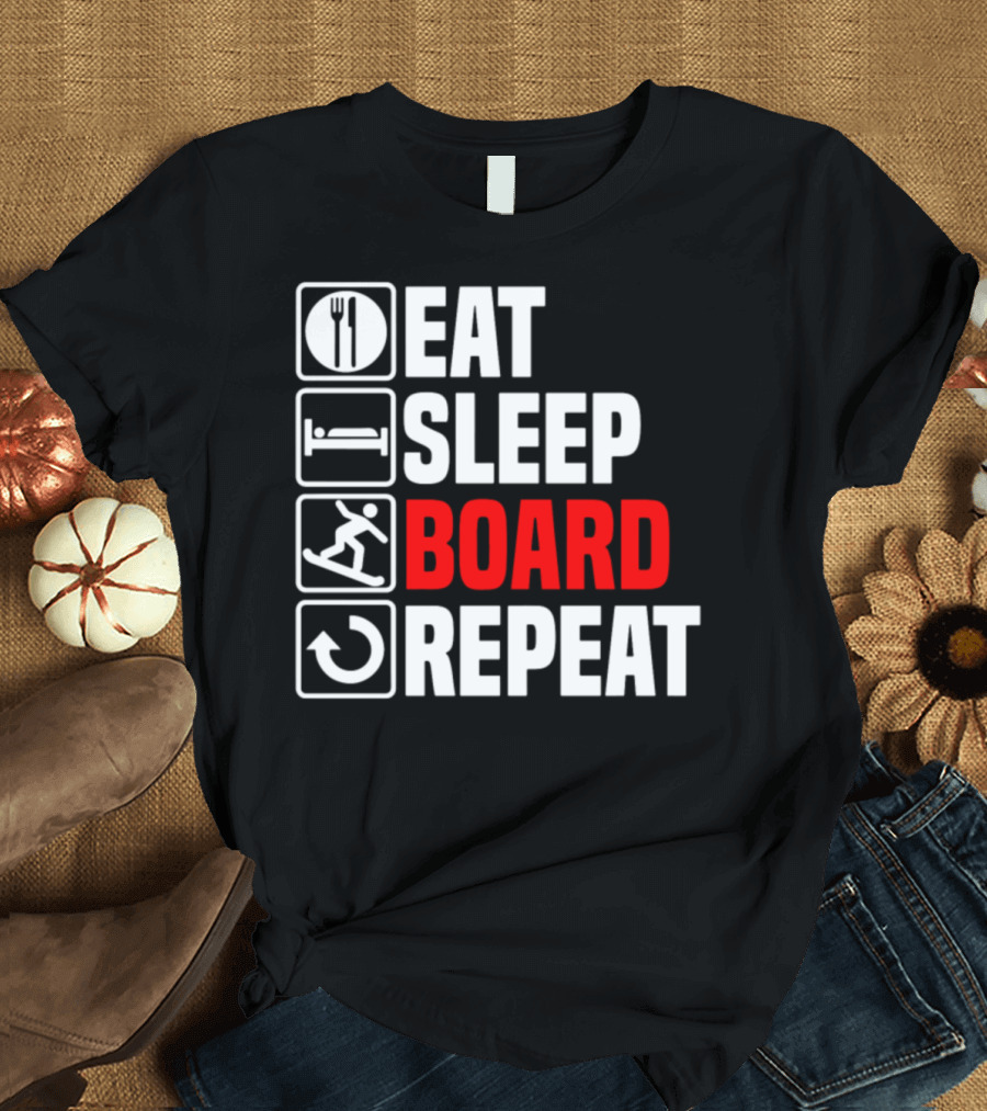 Eat Sleep Board Repeat T-Shirt