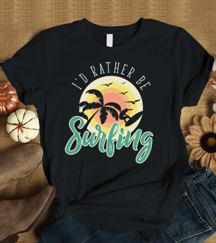 I'd Rather Be Surfing Sunset Palms and Surfer Silhouette with Birds T-Shirt