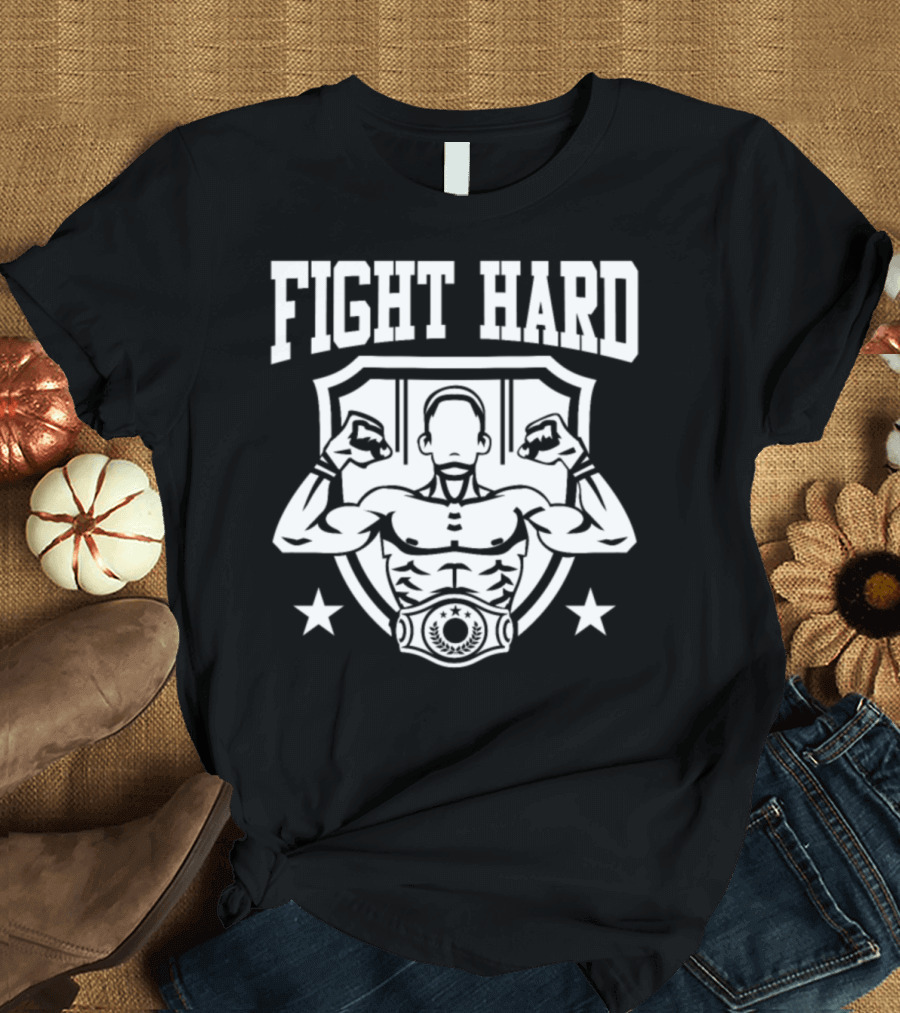 Fight Hard Boxing Champion Belt T-Shirt