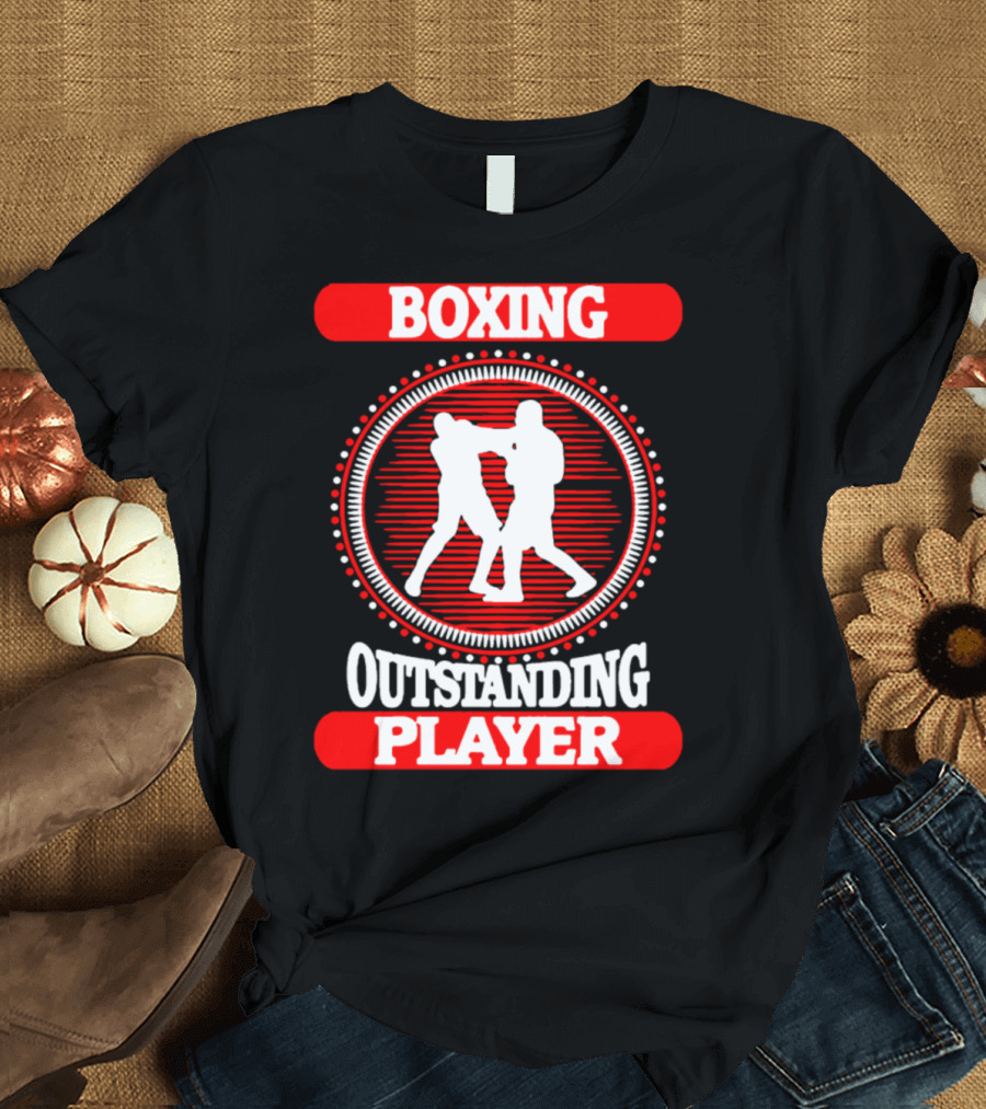 BOXING OUTSTANDING PLAYER T-Shirt
