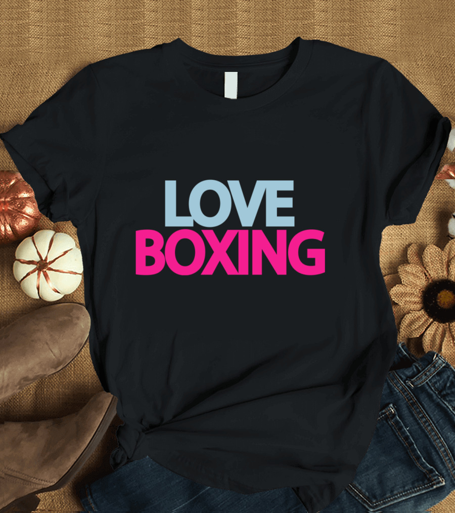 Trending Funny Live Love Boxing T-Shirt