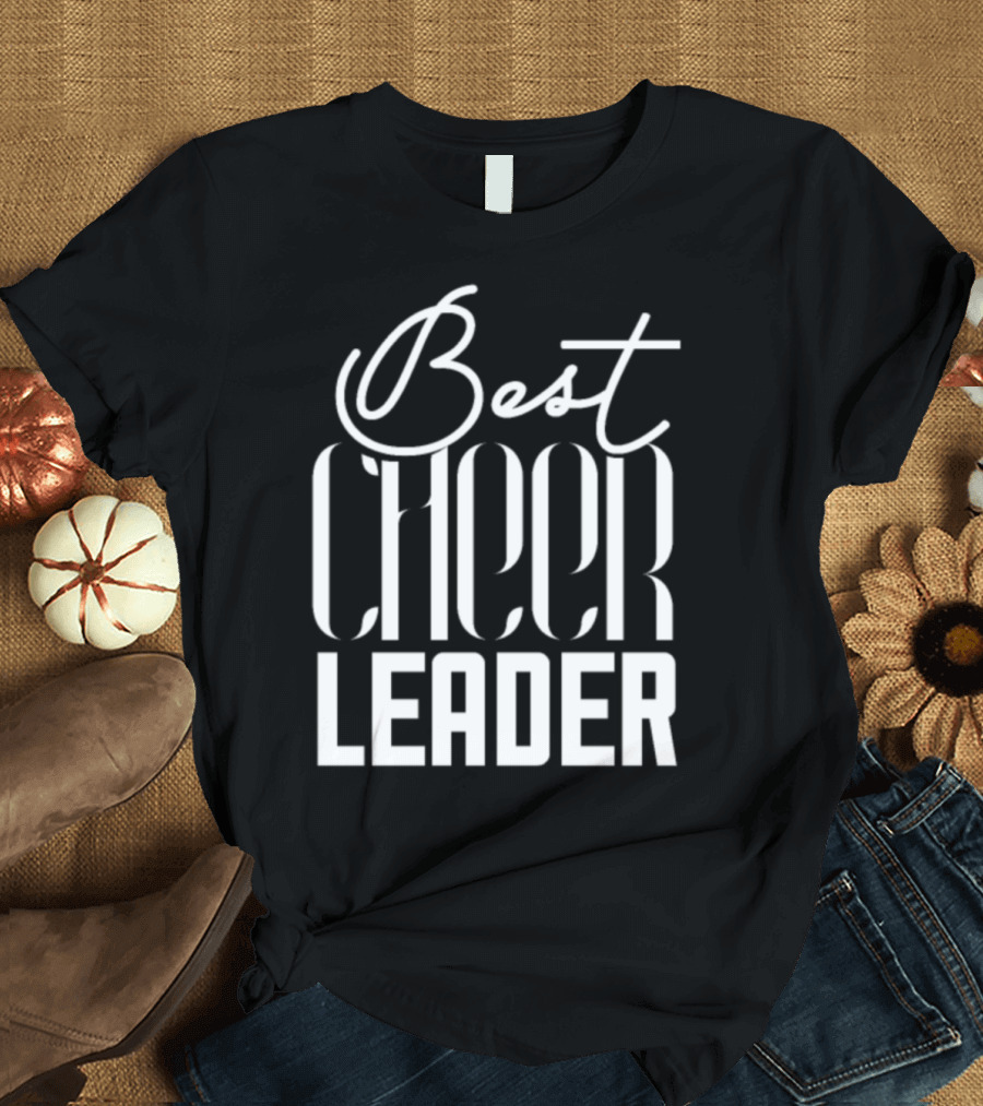 Best Cheer Leader Cheerlead Cheerleader Hobby Cheerleading T-Shirt