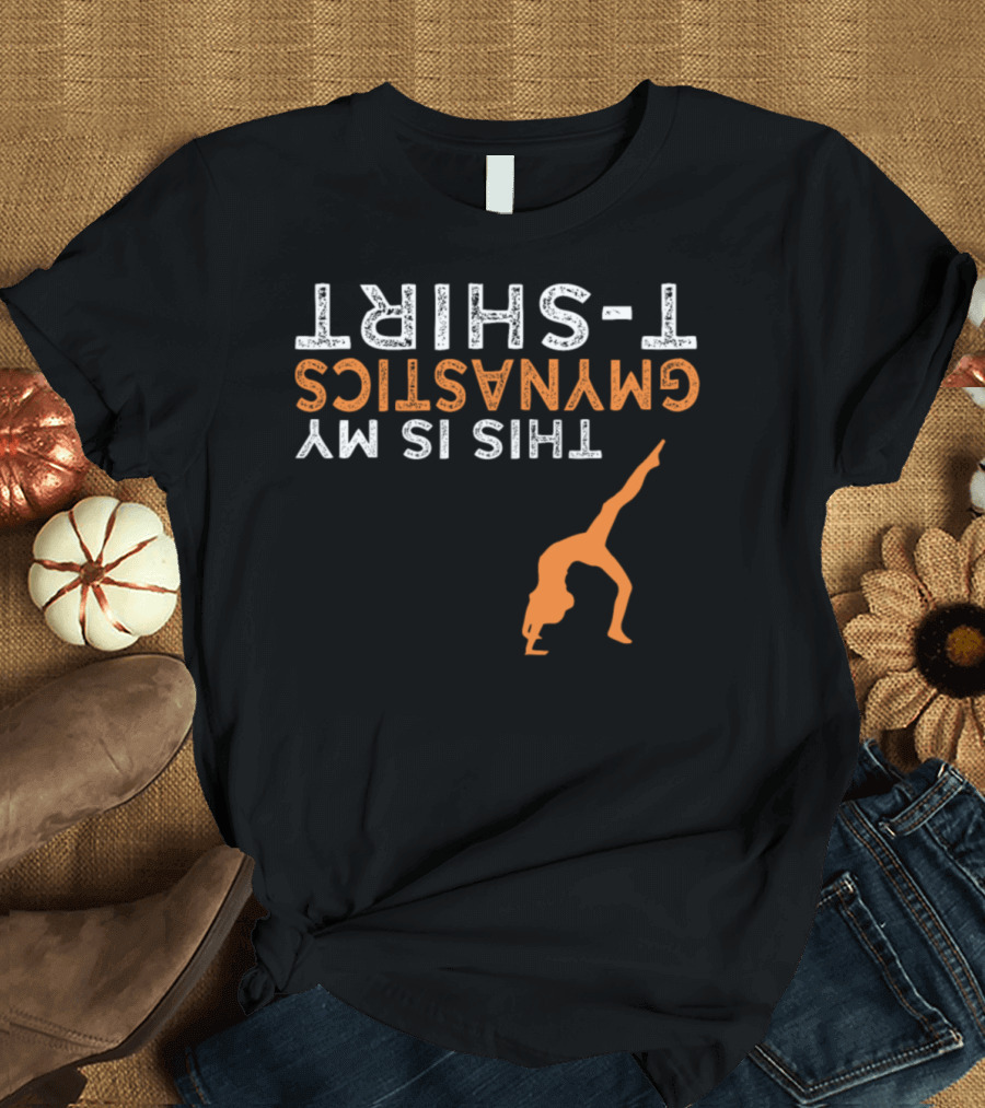 Funny Gymnastics T-Shirt Handstand Workout Exercise Girl T-Shirt