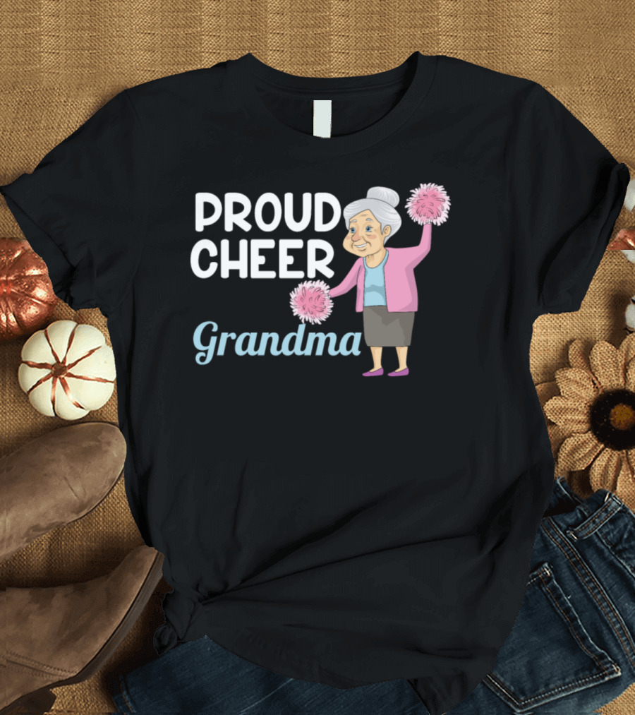 Proud Cheer Grandma Pom-Pom Dance Squad T-Shirt