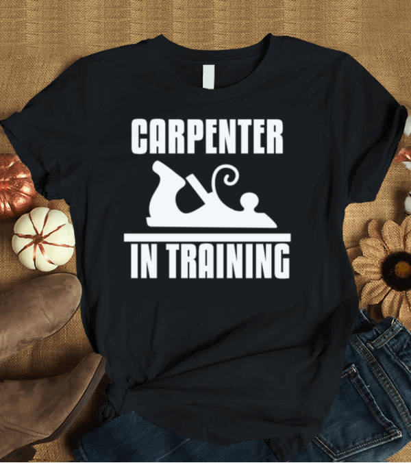 T-Shirt: Carpenter In Training with Woodworking Plane T-Shirt Carpenter In Training with Woodworking Plane T-Shirt
