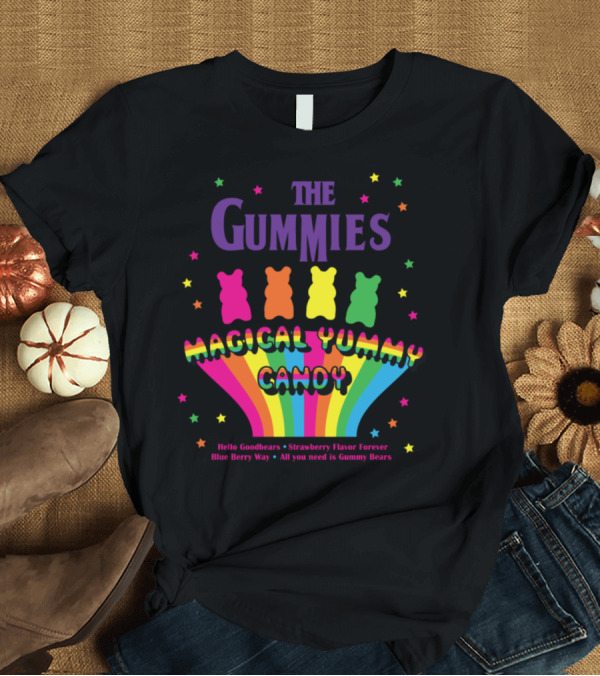 T-Shirt: The Gummies Magical Yummy Candy Hello Goodbears Strawberry Flavor Forever Blue Berry Way All You Need is Gummy Bears T-Shirt The Gummies Magical Yummy Candy Hello Goodbears Strawberry Flavor Forever Blue Berry Way All You Need is Gummy Bears T-Shirt