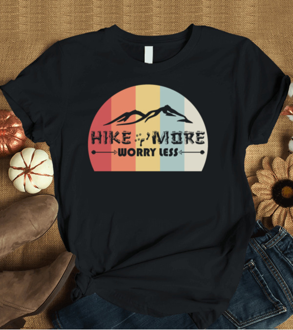 T-Shirt: Hike More Worry Less Vintage Berg Mountain Stripes T-Shirt Hike More Worry Less Vintage Berg Mountain Stripes T-Shirt
