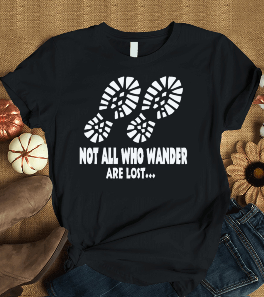 Not All Who Wander Are Lost Hiking Boot Footprints T-Shirt