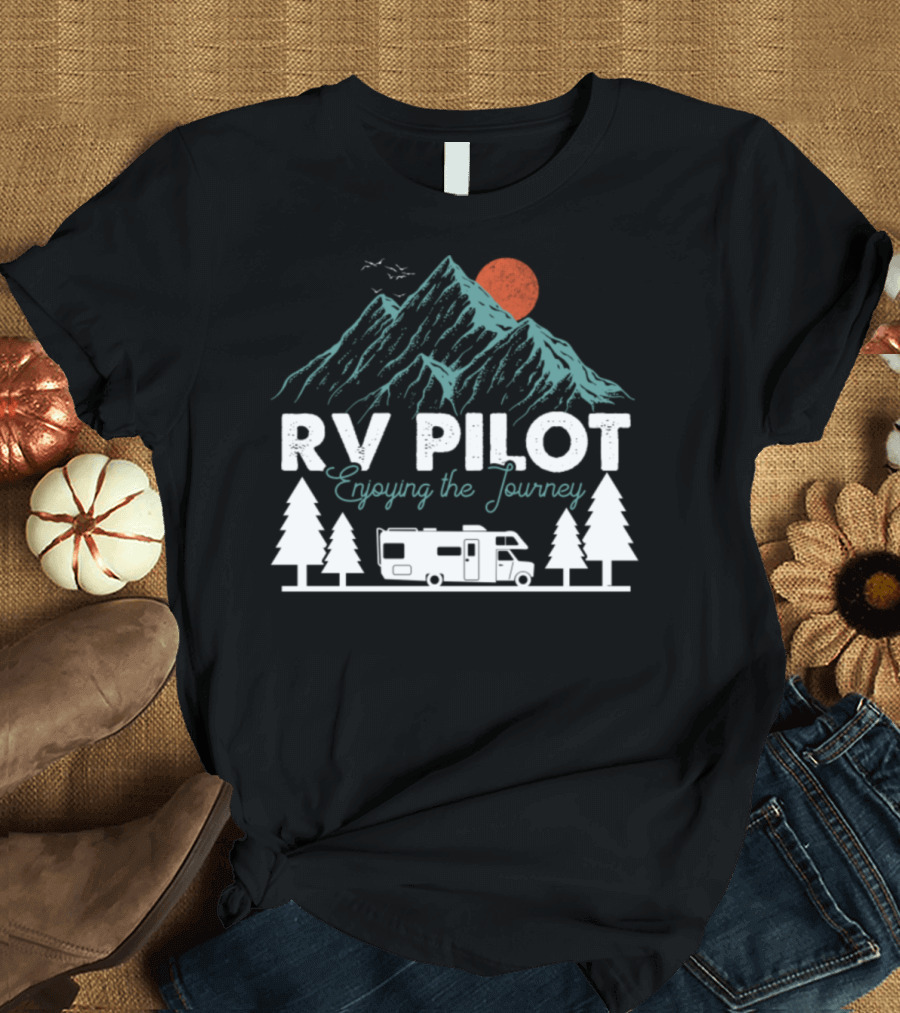 RV Pilot Enjoying the Journey with Mountains, Sun, Trees, and Camper T-Shirt