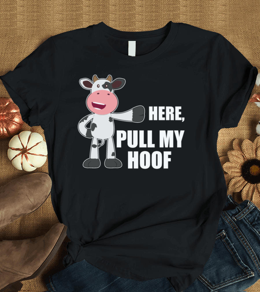 Here Pull My Hoof Funny Cow Farting Iconic Joke T-Shirt