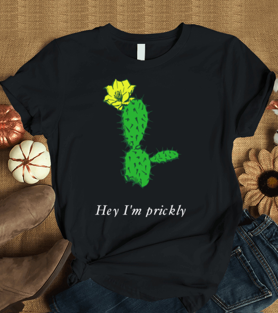 Trending Funny Cactus Prickly Awgke Hey I'm Prickly T-Shirt
