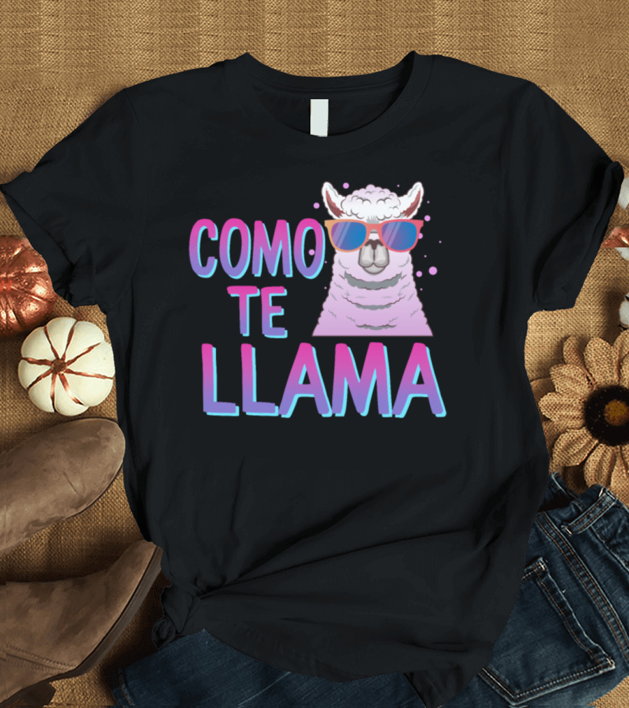 Como Te Llama Funny Llama with Sunglasses Spanish Cinco De Mayo T-Shirt