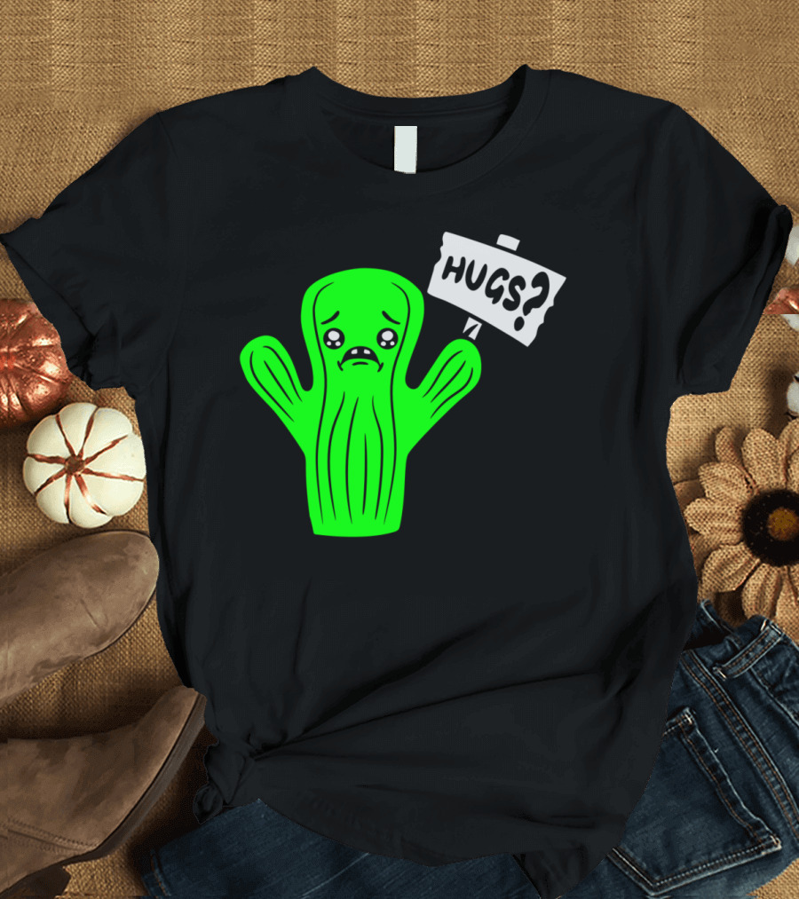Sad Cartoon Cactus Holding Hugs? Sign Comic Face Hug Hugs Hugz T-Shirt